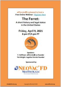 FREE WEBINAR "The Ferret: a short history and legal status in the United States."