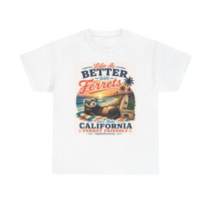 Ferret California Vintage Tee — "Life Is Better with Ferrets" Beach Shirt